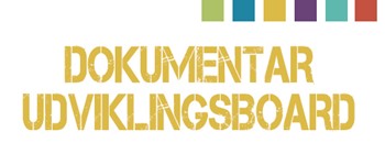 Dokumentar - Udviklingsboard